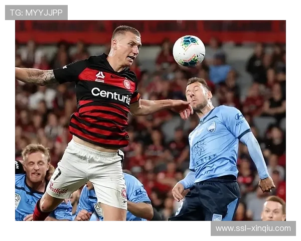 澳超：西悉尼流浪者不敌纽卡斯尔喷气机，状态与伤病成关键